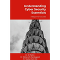 Understanding Cyber Security Essentials: A Beginner's Guide