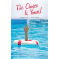 The Choice Is Yours!