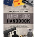 The Official U.S. Army Counterintelligence Handbook