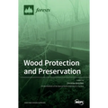 Wood Protection and Preservation