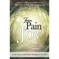 From Pain to Joy: God has already worked it out!