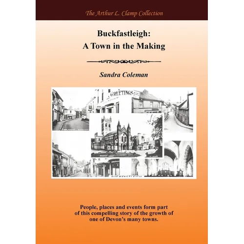 Buckfastleigh: A Town in the Making