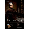 Andrew Lang: Writer, Folklorist, Democratic Intellect