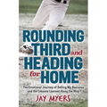 Rounding Third and Heading for Home: The Emotional Journey of Selling My Business and the Lessons Learned Along the Way
