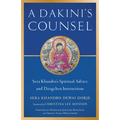 A Dakini's Counsel: Sera Khandro's Spiritual Advice and Dzogchen Instructions