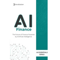 AI in Finance: AI for Business Book: How Artificial Intelligence is Transforming Finance, Banking, Investing, and Risk Management
