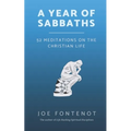 A Year of Sabbaths: 52 Meditations on the Christian Life