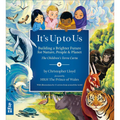 It's Up to Us: Building a Brighter Future for Nature, People & Planet (the Children's Terra Carta)