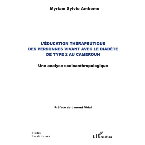 L'éducation thérapeutique des personnes vivant avec le diabète de type 2 au Cameroun: Une analyse socioanthropologique