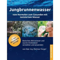 Jungbrunnenwasser: Vom Normalen zum Gesunden mit ionisiertem Wasser