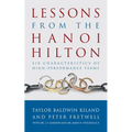 Lessons from the Hanoi Hilton: Six Characteristics of High-Performance Teams