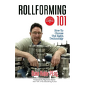Rollforming 101: How to choose the right technology