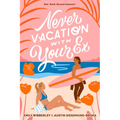 Never Vacation with Your Ex