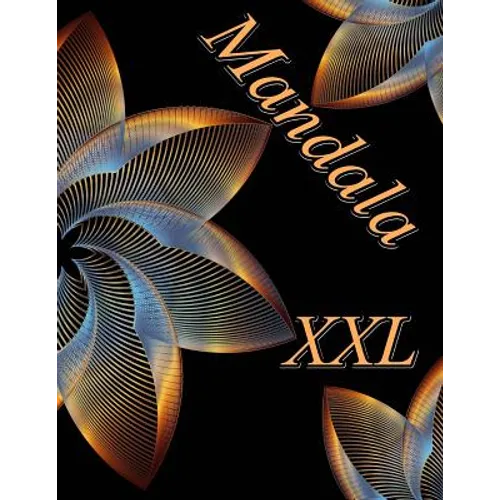 Mandala XXL - coloriages pour adultes: Coloriage anti-stress
