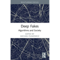 Deep Fakes: Algorithms and Society