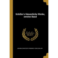 Schiller's Sämmtliche Werke, zweiter Band