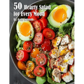 50 Hearty Salads for Every Mood Recipes