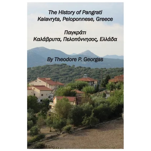 The History of Pangrati Kalavryta, Peloponnese, Greece: Παγκράτι Καλάβρυ	