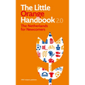 The Little Orange Handbook 2.0: The Netherlands for Newcomers