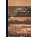 To The Great Southern Sea