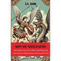 Why We Need an Enemy: The Hidden Power of Conflict in Building Unity