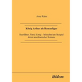 König Arthur als Romanfigur. Heerführer, Fürst, König - beleuchtet am Beispiel dreier amerikanischer Romane
