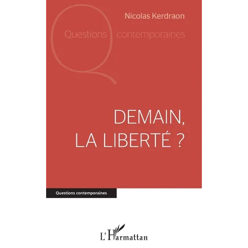 Demain la liberté ?