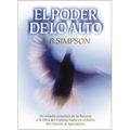 El Poder de Lo Alto: Un Estudio Completo de la Persona Y La Obra del Esp��ritu Santo En La Biblia, Desde El G��nesis Hasta