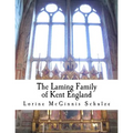 The Laming Family of Kent England