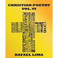 Christian Poetry Volume VI