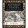 Altered States: Minds, Drugs and Culture