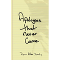 Apologies That Never Came