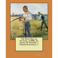 The Rover Boys on the Farm (1908) by: Arthur M. Winfield. / Edward Stratemeyer /