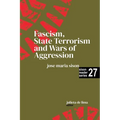 Fascism, State Terrorism and Wars of Aggression