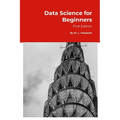 Data Science for Beginners: 1st Edition