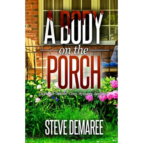 A Body on the Porch