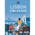 Lisbon Like a Local: By the People Who Call It Home