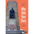 Who Tells Your Story: On the Construction of Public Memory