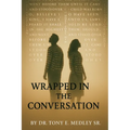 Wrapped in the Conversation