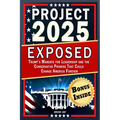 Project 2025 Exposed: Trump's Mandate for Leadership and the Conservative Promise That Could Change America Forever