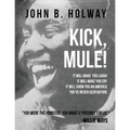 Kick Mule: Revised Edition
