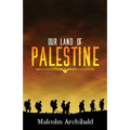 Our Land of Palestine