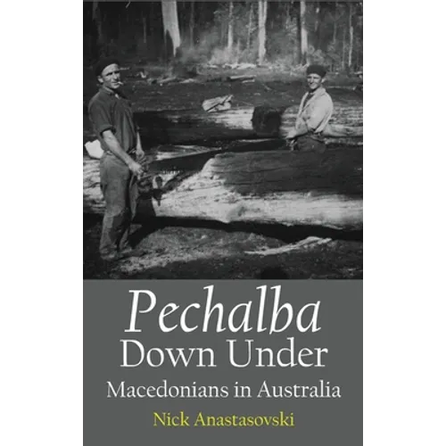 Pechalba Down Under: Macedonians in Australia