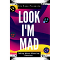Look I'm Mad: Talking about Mixed up Emotions