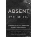 Absent from School: Understanding and Addressing Student Absenteeism
