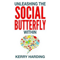Unleashing the Social Butterfly Within: The Ultimate Guide to Building Connections and Making Friends