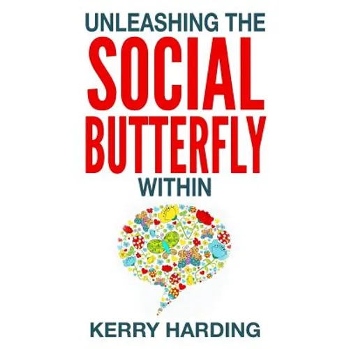 Unleashing the Social Butterfly Within: The Ultimate Guide to Building Connections and Making Friends