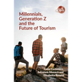Millennials, Generation Z and the Future of Tourism