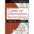 Cases on Information Technology: Lessons Learned