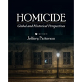 Homicide: Global and Historical Perspectives